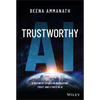 Trustworthy AI: A Business Guide for Navigating Trust and Ethics in AI - Hardcover
