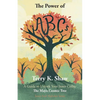 The Power of ABCs: A Guide to Unlock Your Inner Ceiba: The Maya Cosmic Tree - Paperback