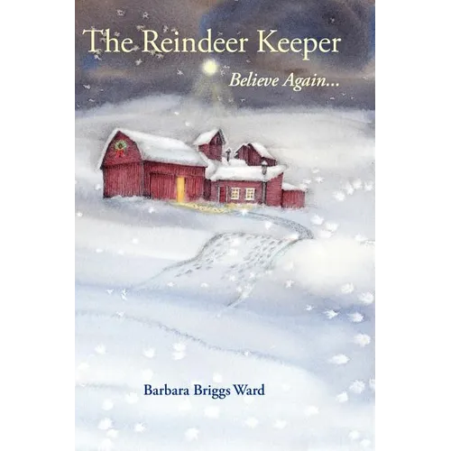 The Reindeer Keeper: Believe Again ... - Paperback