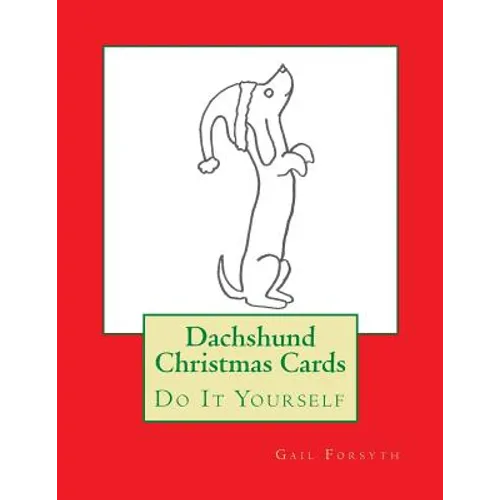 Dachshund Christmas Cards: Do It Yourself - Paperback