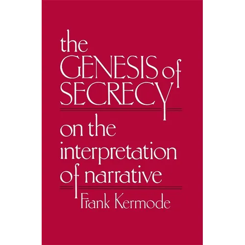 The Genesis of Secrecy: On the Interpretation of Narrative - Paperback
