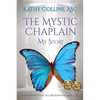 The Mystic Chaplain: My Story - Paperback
