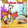 Yukon Ho: A Calvin and Hobbes Collection - Hardcover
