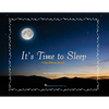 It's Time to Sleep: A Bedtime Book - Paperback