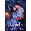 The Viscount's Scandalous Affair: A Steamy Historical Romance - Paperback