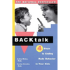 Backtalk: 4 Steps to Ending Rude Behavior in Your Kids - Paperback
