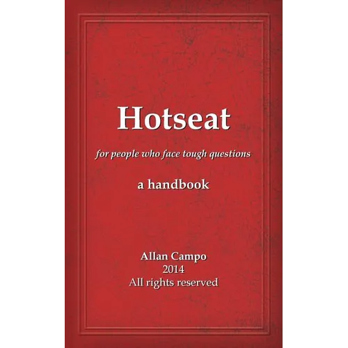 Hotseat: for people who face tough questions - a handbook - Paperback
