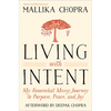Living with Intent: My Somewhat Messy Journey to Purpose, Peace, and Joy - Paperback