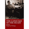 The Language of the Heart: Bill W.'s Grapevine Writings - Hardcover