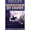Murdered By Crows - Paperback