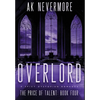 Overlord: A Spicy Dystopian Romance - Hardcover