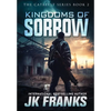 Kingdoms of Sorrow: Catalyst Book 2 - Hardcover