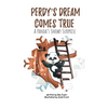 Perdy's Dream Comes True: A Panda's Snowy Surprise (A story of hope and triumph with visualization activity for 2-6 year old preschool and kindergarte - Hardcover
