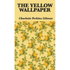 The Yellow Wallpaper - Hardcover