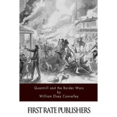 Quantrill and the Border Wars - Paperback