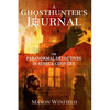 A Ghosthunter's Journal: The Paranormal Detectives in Seneca Country - Paperback