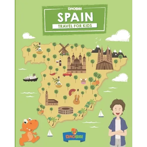 Spain: Travel for kids: The fun way to discover Spain - Paperback