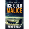 Ice Cold Malice: A DCI Evan Warlow Crime Thriller - Paperback