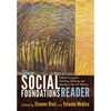 The Social Foundations Reader: Critical Essays on Teaching, Learning and Leading in the 21st Century - Paperback