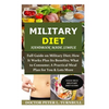 Military Diet Handbook Made Simple: Full Guide on Military Diet; How It Works Plus Its Benefits; What to Consume; A Practical Meal Plan for You& Lots - Paperback