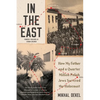 In the East: How My Father and a Quarter Million Polish Jews Survived the Holocaust - Paperback
