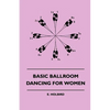 Basic Ballroom Dancing For Women - Paperback