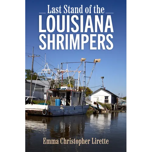 Last Stand of the Louisiana Shrimpers - Paperback