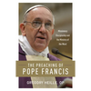 The Preaching of Pope Francis: Missionary Discipleship and the Ministry of the Word - Paperback