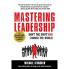 Mastering Leadership: Shift the Drift and Change the World - Paperback