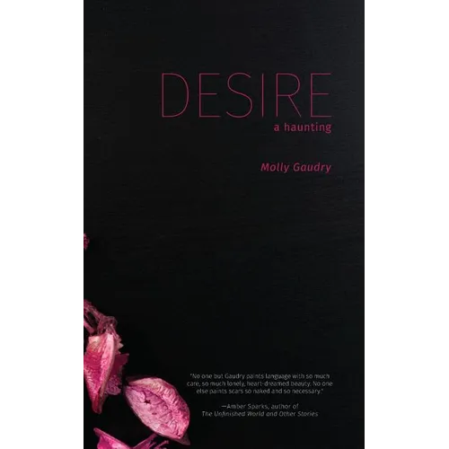 Desire: A Haunting - Paperback