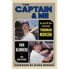 The Captain & Me: On and Off the Field with Thurman Munson - Hardcover