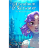 Of Seafoam & Saltwater: The Piscea Chronicles Book 1 - Paperback