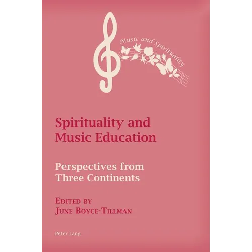 Spirituality and Music Education: Perspectives from Three Continents - Paperback