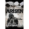 ARISEN, Book Eleven - Deathmatch - Paperback