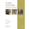 Conflict Archaeology: Materialities of Collective Violence from Prehistory to Late Antiquity - Paperback