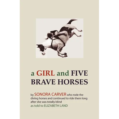 A Girl and Five Brave Horses - Paperback