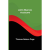 John Marvel, Assistant - Paperback