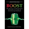 Boost: The Science of Recharging Yourself in an Age of Unrelenting Demands - Paperback