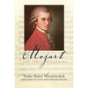 Mozart: The First Biography - Library Binding