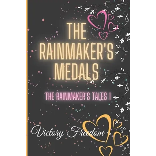 The Rainmaker's Medals: The Rainmakers Tales 1 - Paperback
