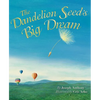 The Dandelion Seed's Big Dream - Paperback