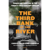 The Third Bank of the River: Power and Survival in the Twenty-First-Century Amazon - Paperback