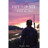 Face to the Sun: A Civil War Novel - Paperback