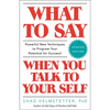 What to Say When You Talk to Your Self - Paperback