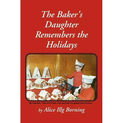 The Baker's Daughter Remembers the Holidays - Paperback