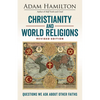 Christianity and World Religions Revised Edition: Questions We Ask about Other Faiths - Paperback