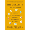 The Greatest Invention: A History of the World in Nine Mysterious Scripts - Paperback