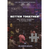 Better Together: A 90-Day Sojourn For The Faithful - Paperback