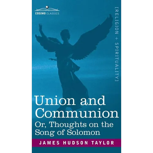 Union and Communion Or, Thoughts on the Song of Solomon - Hardcover
