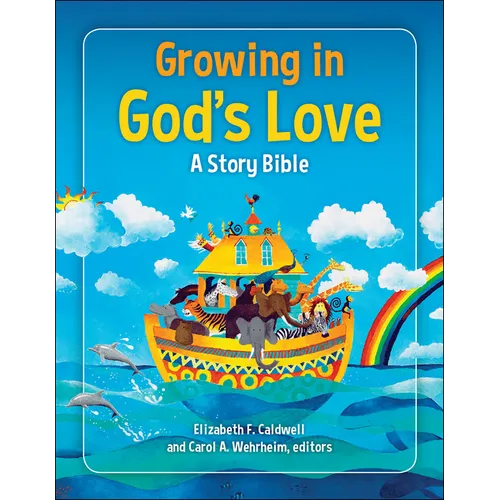 Growing in God's Love: A Story Bible - Hardcover